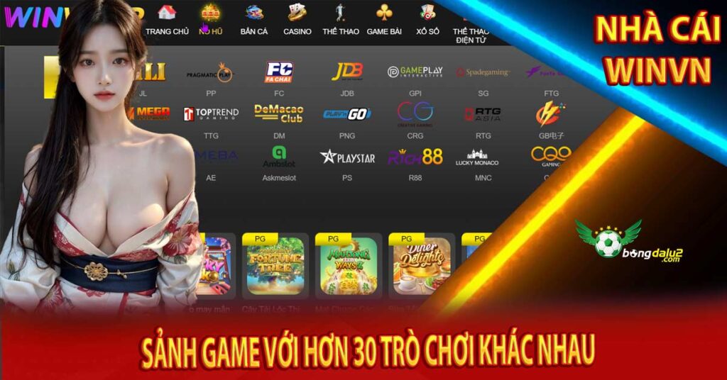Nhà cái Winvn | Sân chơi cá cược trực tuyến đẳng cấp châu Á 6 Sảnh Game Với Hơn 30 Trò Chơi Khác Nhau