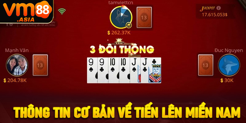 Trải nghiệm đỉnh cao cùng tiến lên miền nam tại VM88 6 Sơ lược một vài thông tin cơ bản về tiến lên miền nam VM88