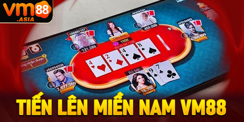 tiến lên miền nam VM88